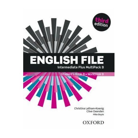 English File Third Edition Intermediate Plus Multipack B English File Third Edition Intermediate Plus Multipack B