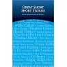 Great Short Short Stories : Quick Reads by Great Writers