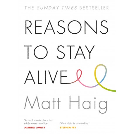 Reasons to Stay Alive