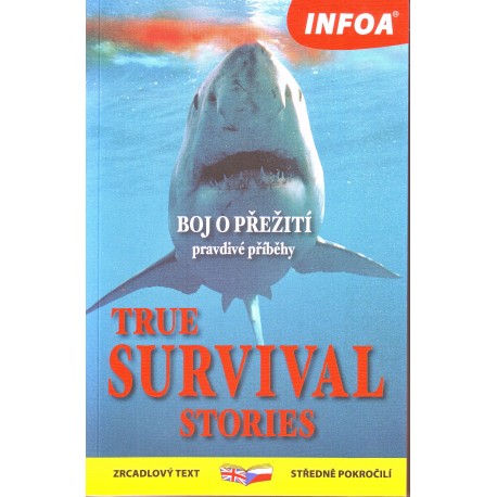 True Survival Stories / Boj o přežití-pravdivé příběhy