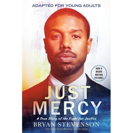 Just Mercy: A story of justice and redemption (Film Tie-In)