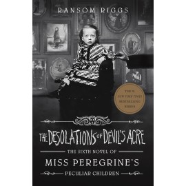 The Desolations of Devil's Acre Miss Peregrine's Peculiar Children