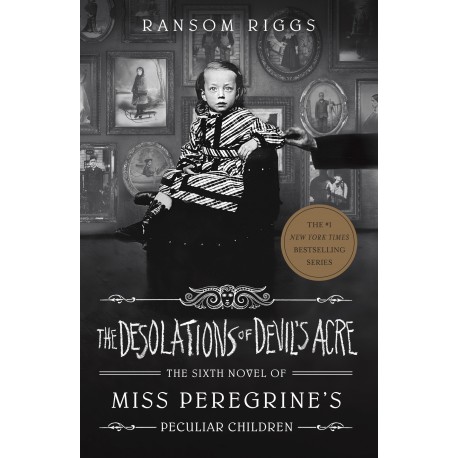 The Desolations of Devil's Acre  Miss Peregrine's Peculiar Children