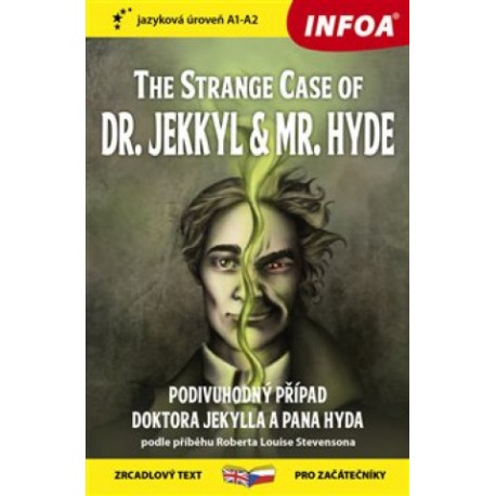 The Strange Case of Dr. Jekyll and Mr. Hyde - Podivuhodný případ doktora Jekylla a pana Hyda