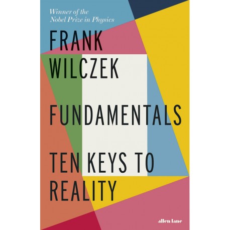 Fundamentals : Ten Keys to Reality