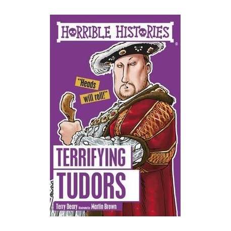 Horrible Histories: Terrifying Tudors Horrible Histories: Terrifying Tudors