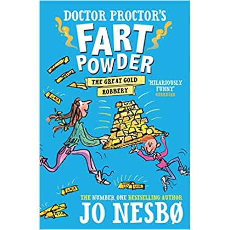 Doctor Proctor's Fart Powder: The Great Gold Robbery