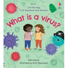 Usborne: Lift-the-Flap First Questions and Answers What is a Virus?