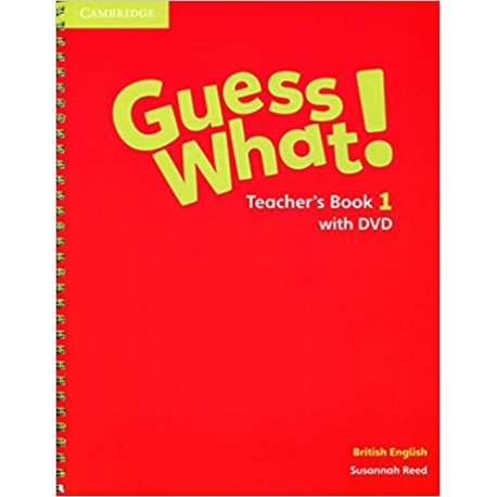 Guess What! 1 Teacher´s Book with DVD