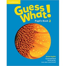 Guess What! 2 Pupil's Book 