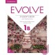 Evolve 1B Student's Book with Practice Extrant's Book with Practice Extra