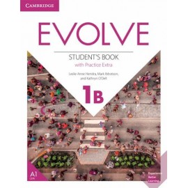 Evolve 1B Student's Book with Practice Extrant's Book with Practice Extra