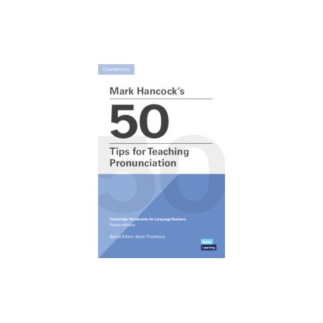 Mark Hancock’s 50 Tips for Teaching Pronunciation