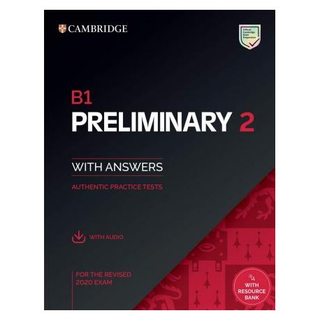 Cambridge English Preliminary 2 Student's Book with Answers + Audio + Resource Bank Cambridge English Preliminary 2 Student's Book with Answers + Audio + Resource Bank