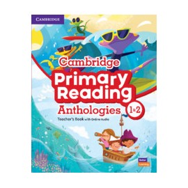 Cambridge Primary Reading Anthologies L1 and L2 Teacher's Book with Online Audio