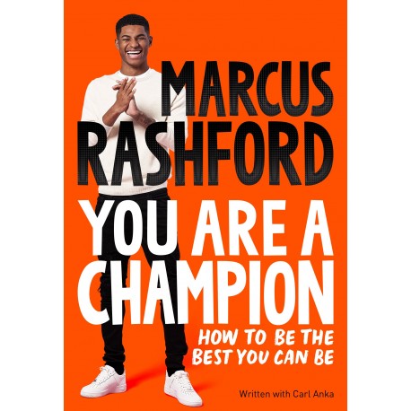 You Are A Champion: How to Be the Best You Can Be
