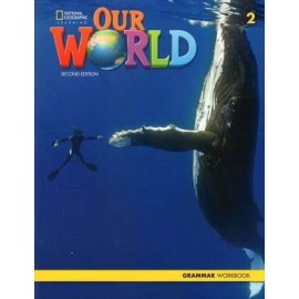Our World 2 Second Edition Grammar Workbook