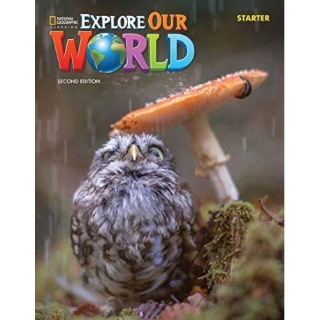Explore Our World Starter Second Edition Student´s Book with Online Practice