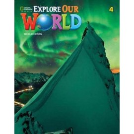 Explore Our World 4 Second Edition Student´s Book