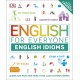 English for Everyone English Idioms : Learn and practise common idioms and expressions