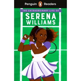 Penguin Readers Level 1: The Extraordinary Life Of Serena Williams + free audio and digital version
