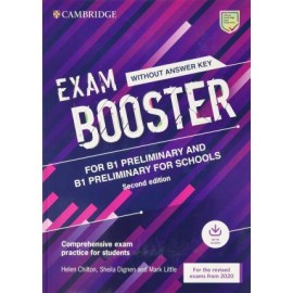 Exam Booster for B1 Preliminary and Preliminary for Schools Student´s Book without Answers with Audio for the Revised 2020 Exams