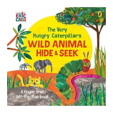 The Very Hungry Caterpillar's Wild Animal Hide-and-Seek The Very Hungry Caterpillar's Wild Animal Hide-and-Seek