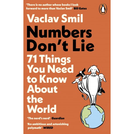 Numbers Don't Lie : 71 Things You Need to Know About the World