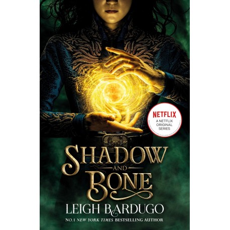 Shadow and Bone (Grisha Trilogy Book 1) TV tie-in edition Shadow and Bone (Grisha Trilogy Book 1) TV tie-in edition