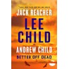 Better off Dead : (Jack Reacher 26)