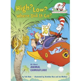 High? Low? Where Did It Go? : All About Animal Camouflage