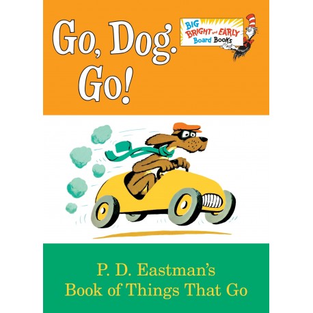 Go, Dog. Go!