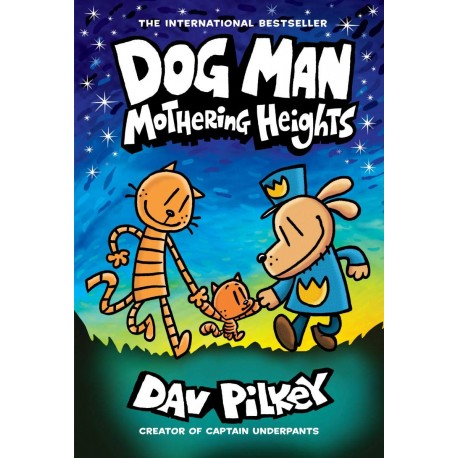 Dog Man 10: Mothering Heights