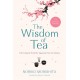 The Wisdom of Tea : Life Lessons from the Japanese Tea Ceremony