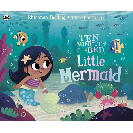 Ten Minutes to Bed: Little Mermaid Ten Minutes to Bed: Little Mermaid
