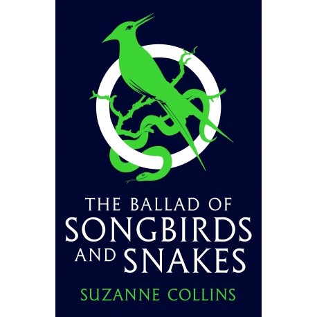 The Ballad of Songbirds and Snakes (A Hunger Games Novel) The Ballad of Songbirds and Snakes (A Hunger Games Novel)