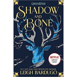 Shadow and Bone (Grisha Trilogy Book 1)