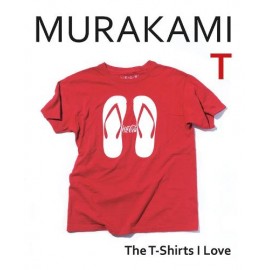 Murakami T : The T-Shirts I Love