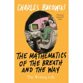 The Mathematics of the Breath and the Way : The Writing Life