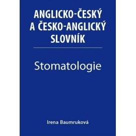 Anglicko-český a česko-anglický slovník - Stomatologie