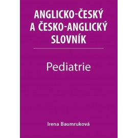 Anglicko-český a česko-anglický slovník - Pediatrie 