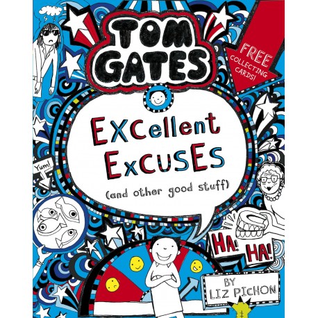 Tom Gates: Excellent Excuses (And Other Good Stuff)