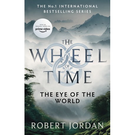 The Eye Of The World : Book 1 of the Wheel of Time 