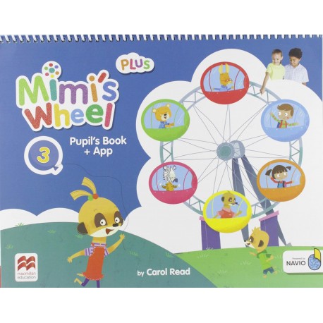 Mimi's Wheel Level 3 Pupil's Book Plus with Navio App Mimi's Wheel Level 3 Pupil's Book Plus with Navio App