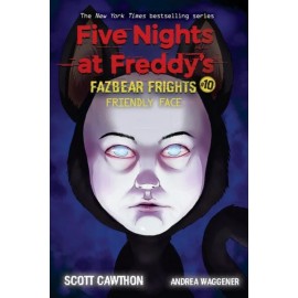 Friendly Face (Five Nights at Freddy's: Fazbear Frights 10)