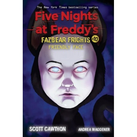 Friendly Face (Five Nights at Freddy's: Fazbear Frights 10)