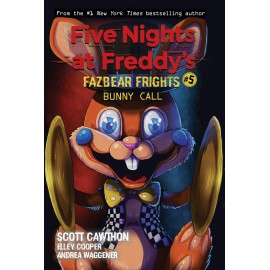 Bunny Call (Five Nights at Freddy's: Fazbear Frights 5)