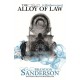 The Alloy of Law : A Mistborn Novel