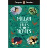 Penguin Readers Level 2: Mulan and Other Tales of Heroes + free audio and digital version