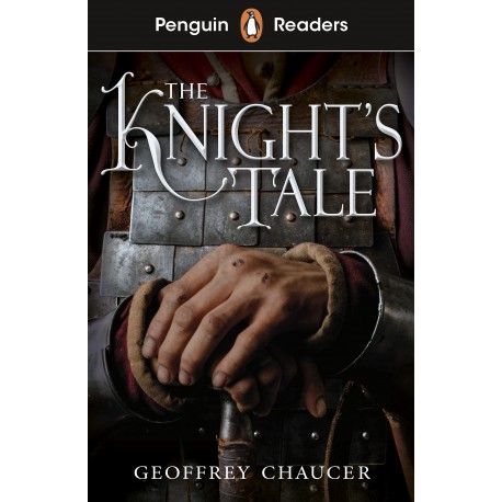 Penguin Readers Starter Level: The Knight's Tale + free audio and digital version